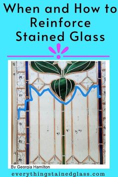 Knowing when and how to reinforce stained glass is a question I get asked over and over. This stained glass tutorial looks at the different considerations and methods of reinforcing for the stained glass diy 'er. Stained Glass Tutorial, Stained Glass Repair, Patio Bars, Stained Glass Patterns Free, Modern Stained Glass, Glass Diy