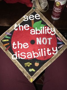 See the ability NOT the disability. Special Education Graduation Cap🎓 Special Education Graduation Cap Ideas, Special Education Graduation Cap, Early Childhood Education Graduation Cap, Master In Education Graduation Cap, Education Major Graduation Cap, Teaching Credential Grad Cap