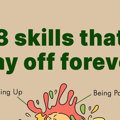 the words 8 skills that pay off forever