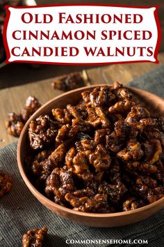 old fashioned cinnamon spiced candied walnuts in a bowl with text overlay