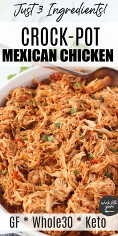 the crock pot mexican chicken recipe in a white casserole dish with text overlay