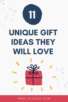 a gift box with the words unique gift ideas they will love on it and an image of