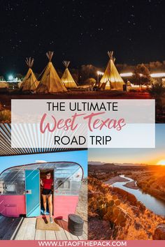 the ultimate west texas road trip with an rv and teepees in the background