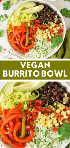 a bowl filled with vegetables and beans next to the words vegan burrito bowl