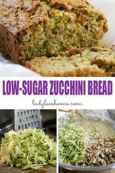 this low - sugar zucchini bread is so good and easy to make