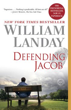 the book cover for defending jacob by william landay, which features a man sitting on a bench