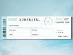 an airplane ticket with the words surprise on it in front of a blue cloudy sky