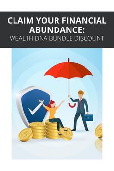 a man and woman holding an umbrella next to stacks of coins with the words claim your financial abundance