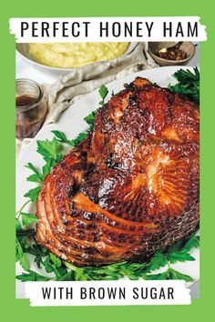 the cover of perfect honey ham with brown sugar and parsley on it, surrounded by other foods