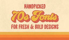 an advertisement for handpicked 100 font's for fresh and bold designs,