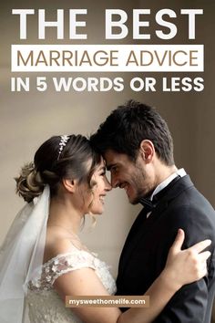 the best marriage advice in 5 words or less