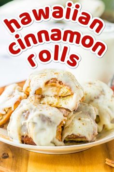 some food on a plate with the words hawaiian cinnamon rolls in red and white lettering