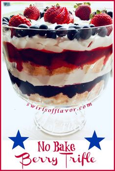 no bake berry trifle in a glass dish with red white and blue stars