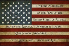 an american flag with the words, i place allegiance to the flag of the united states of america