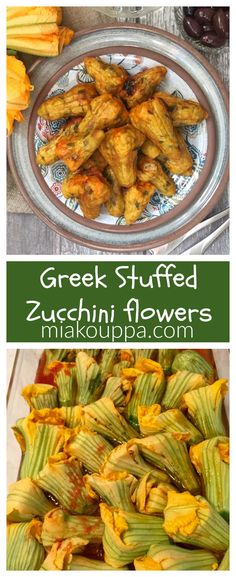 two pictures with different types of food in them and the words greek stuffed zucchini flowers