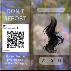 a cell phone with an image of a woman's hair and text that reads, don't repost