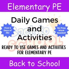 the back to school poster for elementary pe daily games and activities that are ready to use