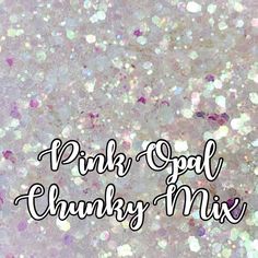 the words pink opal chunky mix are shown