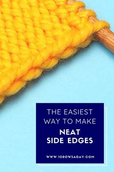 the easy way to make neat side edges for crochet is by loom today