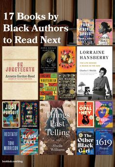 books by black authors to read next are stacked on top of each other with the title, 17 books by black authors to read next