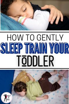 a baby sleeping on top of a bed with the words how to gently sleep train your todd