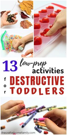 children's hands and crayons with text overlay that reads 13 fun - prep activities for destructive toddlers