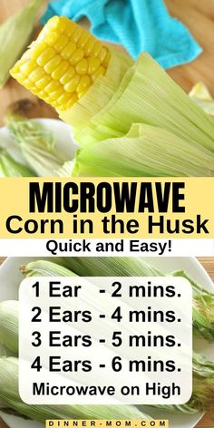 corn on the cob is shown with instructions for how to cook it in microwave