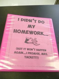 a pink sign that says i didn't do my homework but it won't happen again