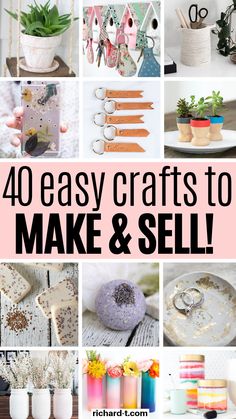 the words 40 easy crafts to make and sell are shown in this collage with images