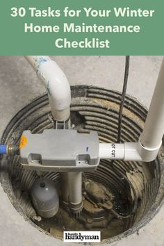 an open sewer with the words winter checklist 27 things every homeowner should get done right now