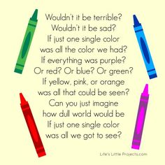 a poem written in colored crayons with the words wouldn't it be terrible?