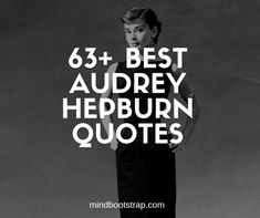 a woman with her hands on her hips and the words, best audrey heppurn quotes