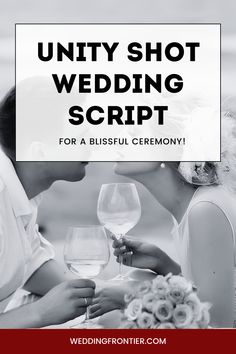 a man and woman kissing while holding wine glasses with the words,'untidy wedding script for a blissful ceremony '