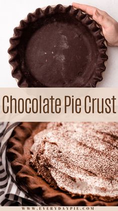 chocolate pie crust in a tart pan on a table with the words chocolate pie crust above it