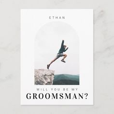 a card with the words will you be my groomsman? and a photo of a man jumping off a cliff