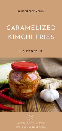 an image of caramelized kimchi fries in a jar with red peppers and garlic