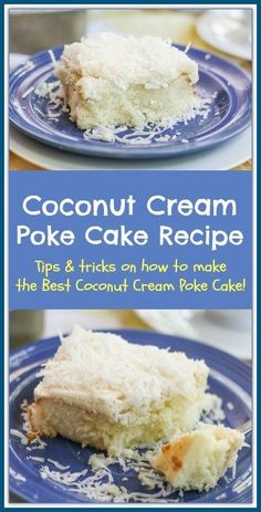 coconut cream poke cake recipe on a blue plate