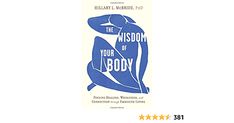 a book cover for the wiscoom of your body