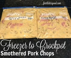 there are two bags of smoked pork chops on this counter top with the words freezer to crockpot