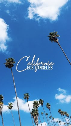 palm trees against a blue sky with the words california los angeles