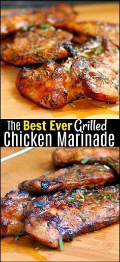 the best ever grilled chicken marinade is in this recipe and it's ready to be eaten