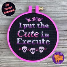 a cross stitch pattern with the words i am the cute in execute on it