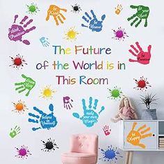 the future of the world is in this room wall decal with handprints