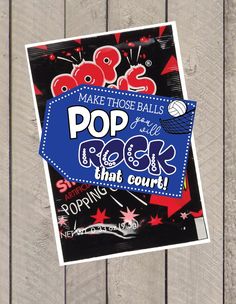 a sticker with the words make those balls pop and rock that court