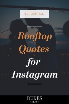 a couple kissing with the text rooftop quotes for instagrams on it in orange and black