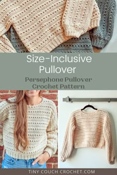 the crochet sweater is shown with text that reads, size - inclusivee pullover