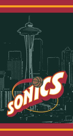 an image of the seattle skyline with the word sonics in red, yellow and green