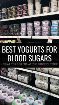 yogurts for blood sugars on display in a grocery store with text overlay that reads best yogurts for blood sugars what to look for at the grocery store