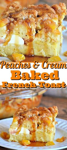 peaches and cream baked french toast on a white plate with text overlay that reads peaches and cream baked french toast