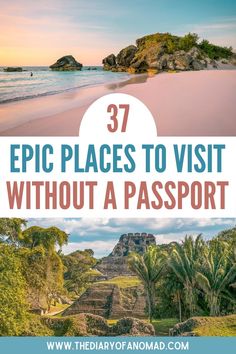 the beach with text overlay that reads 37 epic places to visit without a passport